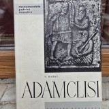 Adamclisi - V. Barbu, Carte Istorie, Editura Meridiane, 1965, 52 pagini, 41 ilustratii, Colectia Monumentele Patriei Noastre