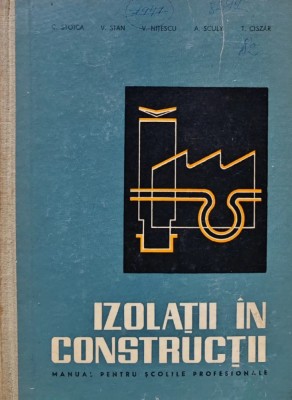 Izolatii in constructii - 1966 - C. Stoica (AZ63) foto