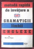 Cumpara ieftin &quot;METODA RAPIDA DE INVATARE A GRAMATICII LIMBII ENGLEZE&quot;, Monica Visan, 1995