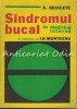 Sindromul Bucal in Medicina Interna - A. Geavlete, Ed. Medicala 1981, 206 pagini