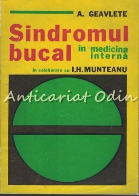 Sindromul Bucal In Medicina Interna - A. Geavlete foto