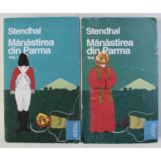 MANASTIREA DIN PARMA VOL. I - II de STENDHAL , 2010