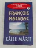 Francois Mauriac - Căile mării