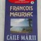 Francois Mauriac - Căile mării
