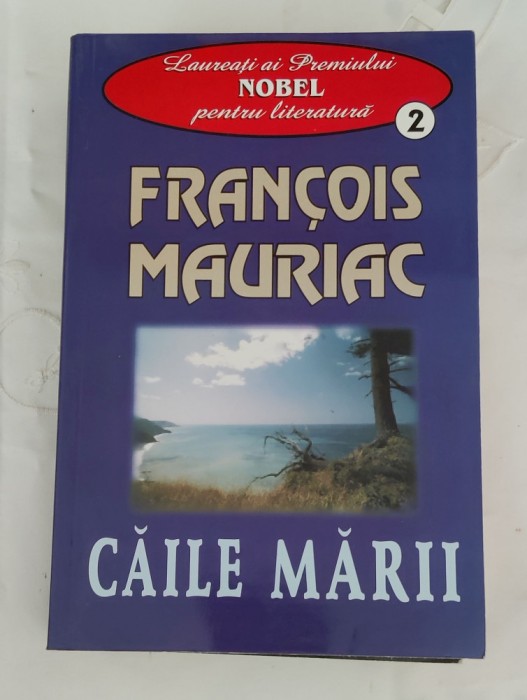 Francois Mauriac - Căile mării