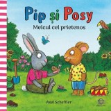 Pip si Posy - Melcul cel prietenos