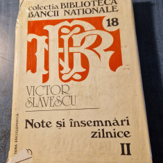 Note di insemnari zilnice volumul 2 Victor Slavescu