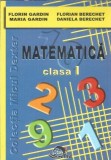 Matematica - Clasa I - Florian Berechet, Florin Gardin