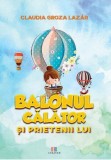 Balonul calator si prietenii lui | Claudia Groza Lazar, Creator