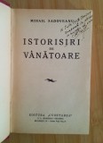 Istorisiri de v&acirc;nătoare - Mihail Sadoveanu -