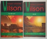 TURBION / AXA , VOLUMELE I - II de ROBERT CHARLES WILSON , 2008