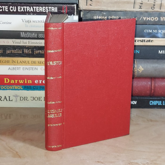 LEV TOLSTOI - CRUZIMILE TARULUI , EDITIE VECHE #