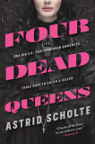 Four Dead Queens | Astrid Scholte, Penguin Putnam Inc