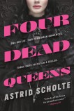 Four Dead Queens | Astrid Scholte