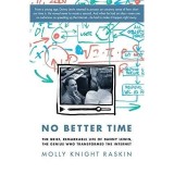 Cumpara ieftin Carte "No Better Time" - Istorie geniu matematic, Internet, Akamai Technologies, Prietenie, MIT, Literatura Engleza