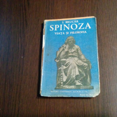 SPINOZA Viata si Filosofia - I. Brucar - BPT No.1334-1335, F.An, 194 p.