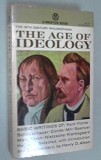 The Age of ideology : the 19th century philosophers /​ ed. by H.D. Aiken