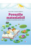 Povestile Matematicii. Culegere De Probleme Pentru Cls 1 - Tudora Pitila. Cleopatra Mihailescu