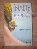 Inalte si blonde - Jean Echenoz, Leda, Literatura moderna si contemporana, Roman