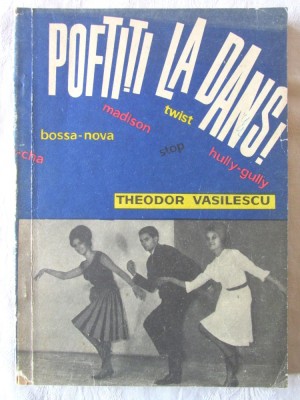 &amp;quot;POFTITI LA DANS!&amp;quot;, Theodor Vasilescu, 1966 foto