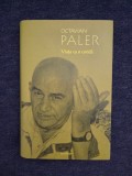 Octavian Paler &ndash; Viata ca o corida