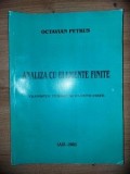 Analiza cu elemente finite Transfer Termic &amp;#x219;i Elasticitate- Octavian Petrus