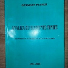 Analiza cu elemente finite Transfer Termic &#x219;i Elasticitate- Octavian Petrus