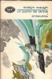 Evelyn Waugh Un pumn de tarana editura pentru literatura 1969 biblioteca pentru toti coperta cartonata format mare 410 pagini literatura clasica