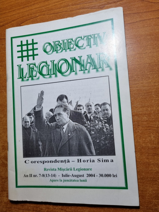 revista obiectiv legionar iulie-august 2004-corespondenta horia sima