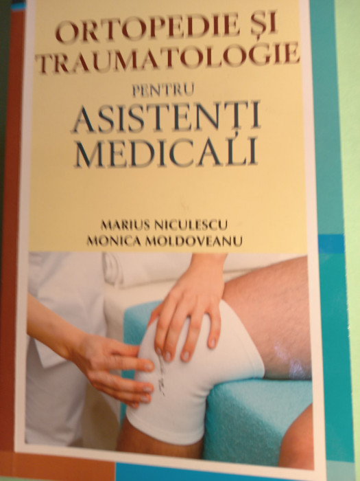 Ortopedie și traumatologie pentru asistenți medicali