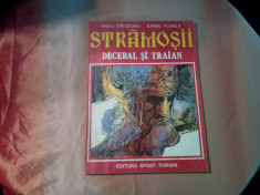 STRAMOSII - Burebista * Decebal - Vol. I - Radu Theodoru - SANDU FlOREA (desene) foto