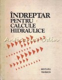 Indreptar Calcule Hidraulice Kiselev, Simion Hancu, Ed. Tehnica 1988, Constructii, 426 Pagini
