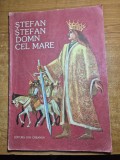 carte pentru copii - stefan, stefan domn cel mare - din anul 1985