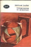 Intoarcerea in Erewhon - Samuel Butler