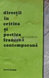 Cumpara ieftin Directii in Critica si Poetica Franceza Contemporana, 1983, Junimea, 342 pagini, brosata, critica literara