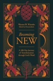 Becoming New: 100 Days of Transformation Through God's Word