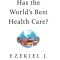 Which Country Has the World&#039;s Best Health Care?