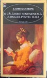 O CALATORIE SENTIMENTALA. JURNALUL PENTRU ELIZA-LAURENCE STERNE-222376