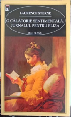 O CALATORIE SENTIMENTALA. JURNALUL PENTRU ELIZA-LAURENCE STERNE foto