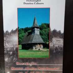 Protosinghel Dumtru Cobzaru - Monografia Manastirii "Adormirea Maicii Domnului"