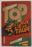 TOP LE JEUX DE LA TAUPE No. 4 , ANII &#039;70