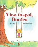 Vino &icirc;napoi, Bunico - Limb Mabire - Editura Pandora-M