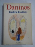 LA GALERIE DES GLACES - PIERRE DANINOS