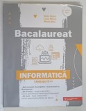 BACALAUREAT INFORMATICA , LIMBAJUL C++ , GHID COMPLET DE PREGATIRE A EXAMENULUI DE BACALAUREAT de SILVIA GRECU ... MIRELA TIBU , 2019 *MICI INSEMNARI