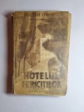 Hotelul fericitiilor &ndash; Aut. Sinclair Lewis, Trad. V. Ștefan, Ed. Modernă