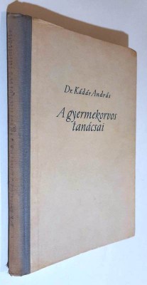 A gyermekorvos tanacsai - Dr. Kadar Andras foto