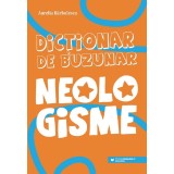 Dictionar De Buzunar. Neologisme, Aurelia Barbulescu - Editura Paralela 45