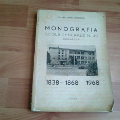 MONOGRAFIA SCOLII GENERALE NR 39 BUCURESTI-PROF. NIC. POPESCU -COLENTINA