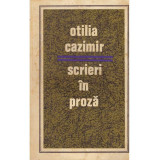 Otilia Cazimir - Scrieri in proza vol. I - 113591