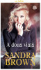 Sandra Brown - A doua viață